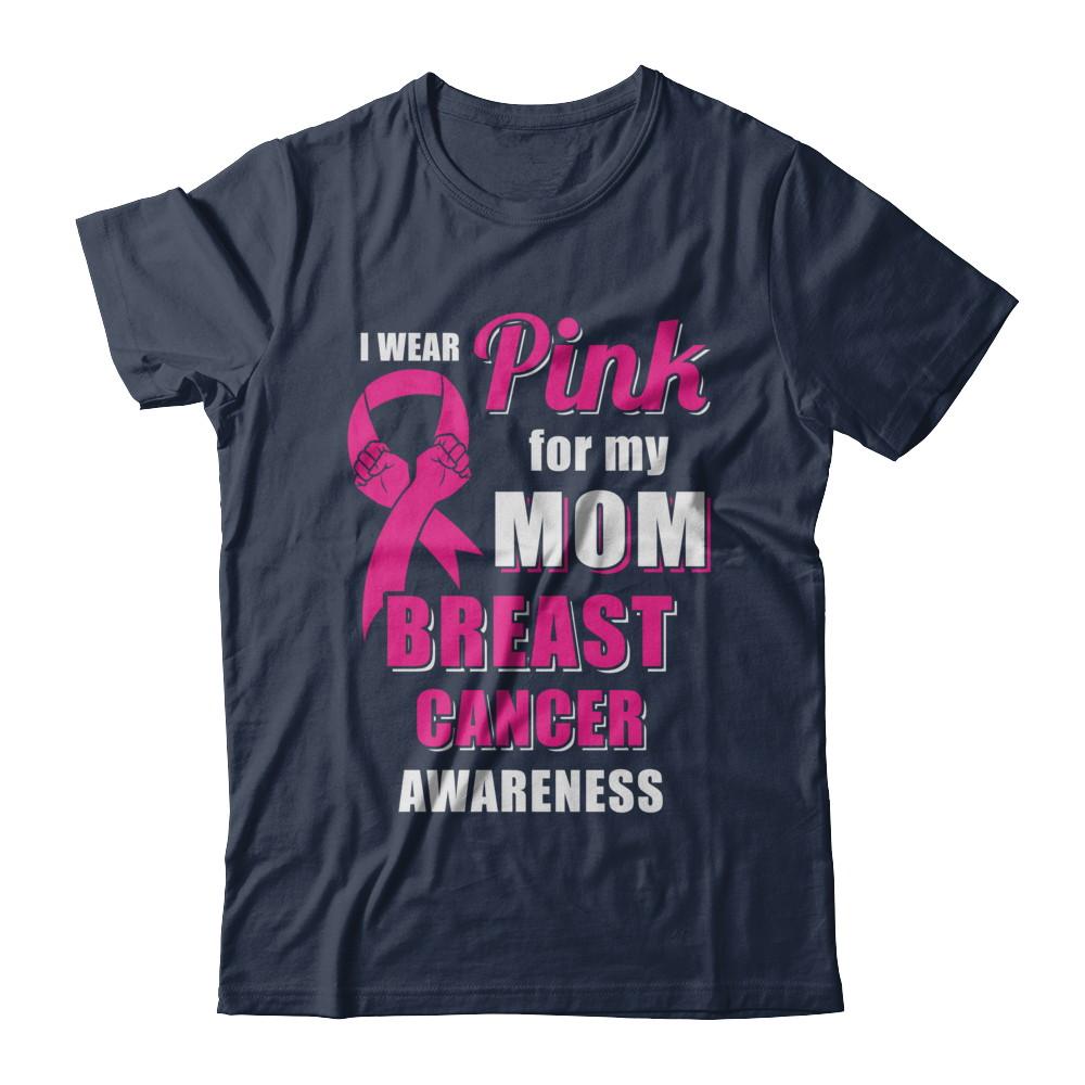 I Wear Pink For My Mom Breast Cancer Son Daughter-T-Shirt & Hoodie-Classic T-Shirt-Navy