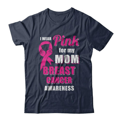 I Wear Pink For My Mom Breast Cancer Son Daughter-T-Shirt & Hoodie-Classic T-Shirt-Navy