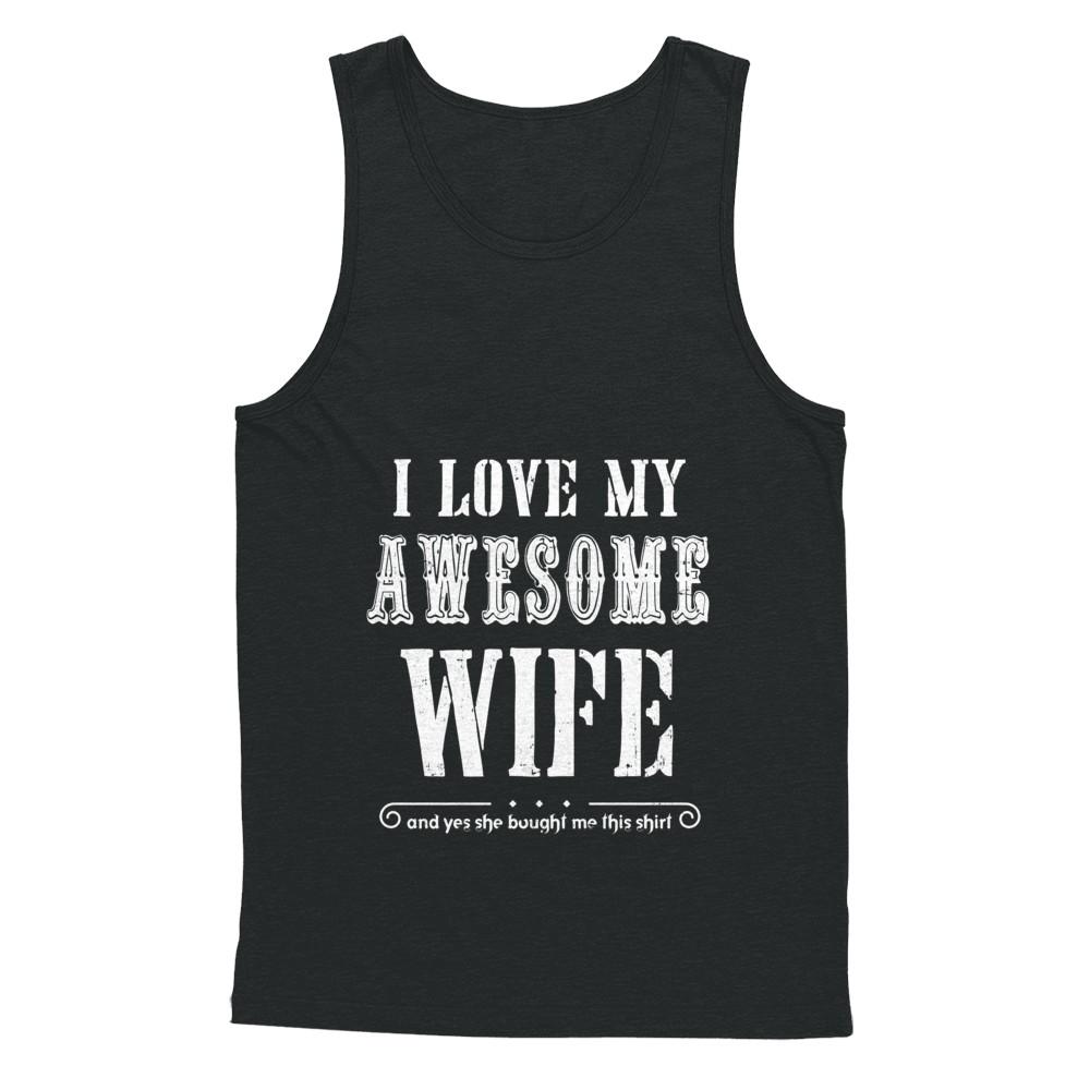 I Love My Wife Funny Husband Gift For Him From Wife-T-Shirt & Hoodie-Unisex Tank-Black