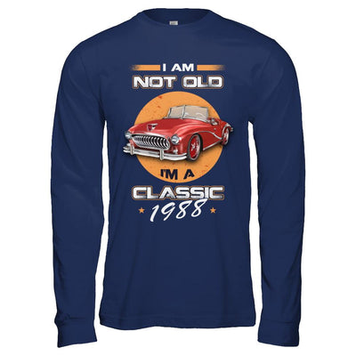 I'm Not Old I'm A Classic 1988 Car-T-Shirt & Hoodie-Long Sleeve T-Shirt-Navy