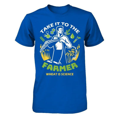 Take It To The Farmer What Is Science-T-Shirt & Hoodie-Premium T-Shirt-Royal