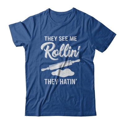 Funny They See Me Rolling They Hating Cook Rolling Pin-T-Shirt & Hoodie-Classic T-Shirt-Royal