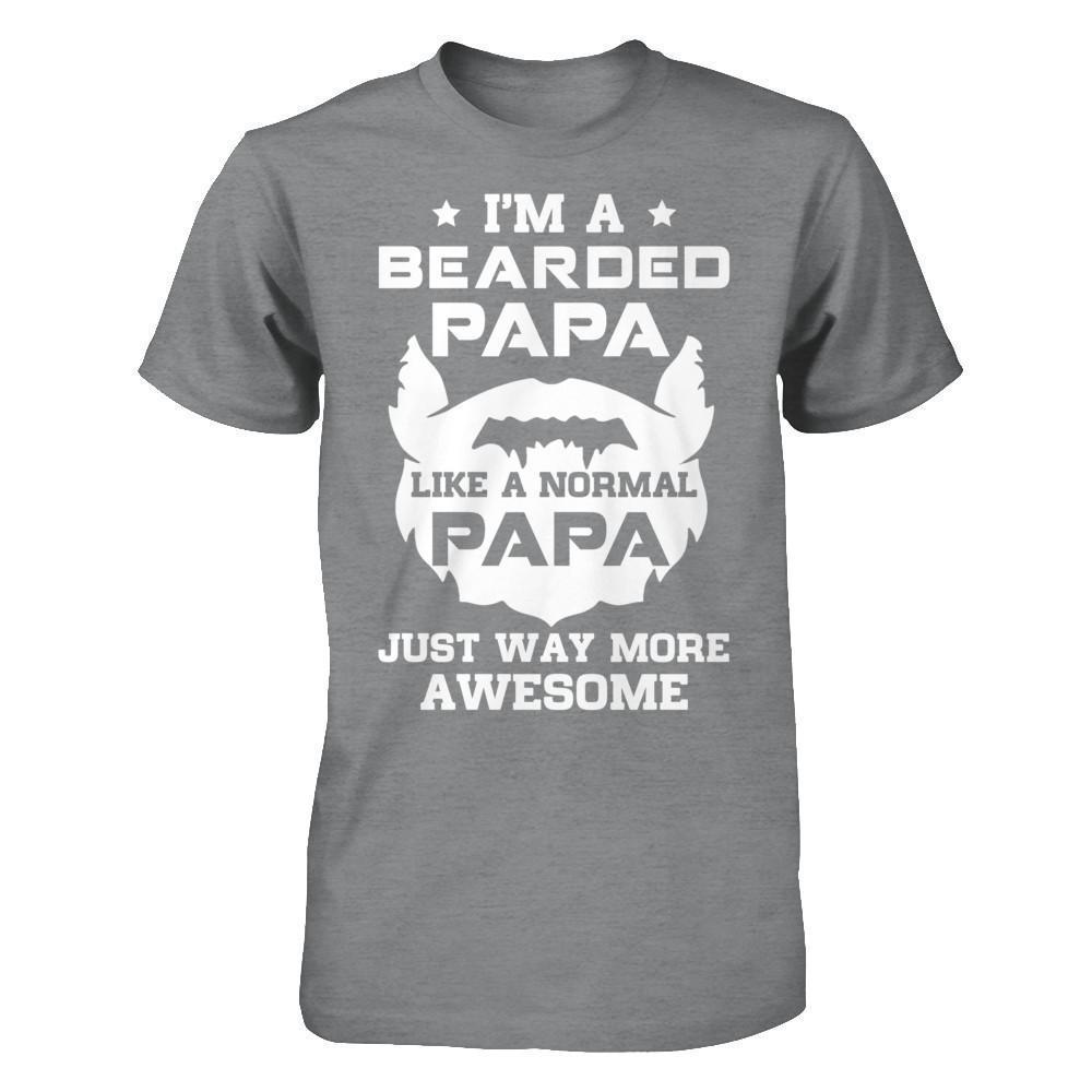 I'm A Bearded Papa Like A Normal Papa-T-Shirt & Hoodie-Classic T-Shirt-Sport Grey