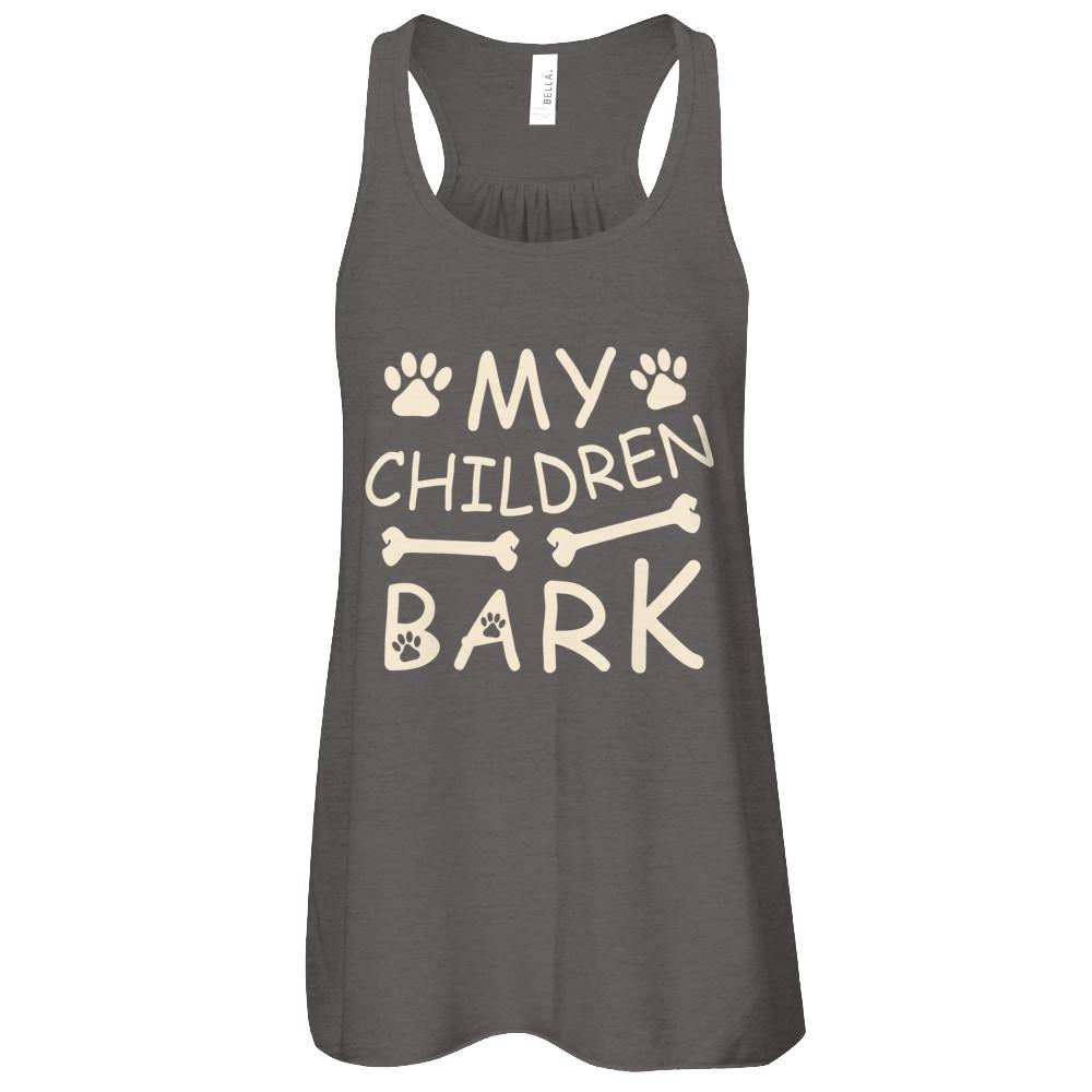My Children Bark Dog Mom Lover-T-Shirt & Tank Top-