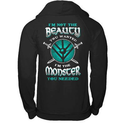 Viking I'm Not The Beauty You Wanted I'm The Monster You Needed-T-Shirt & Hoodie-Pullover Hoodie-Black