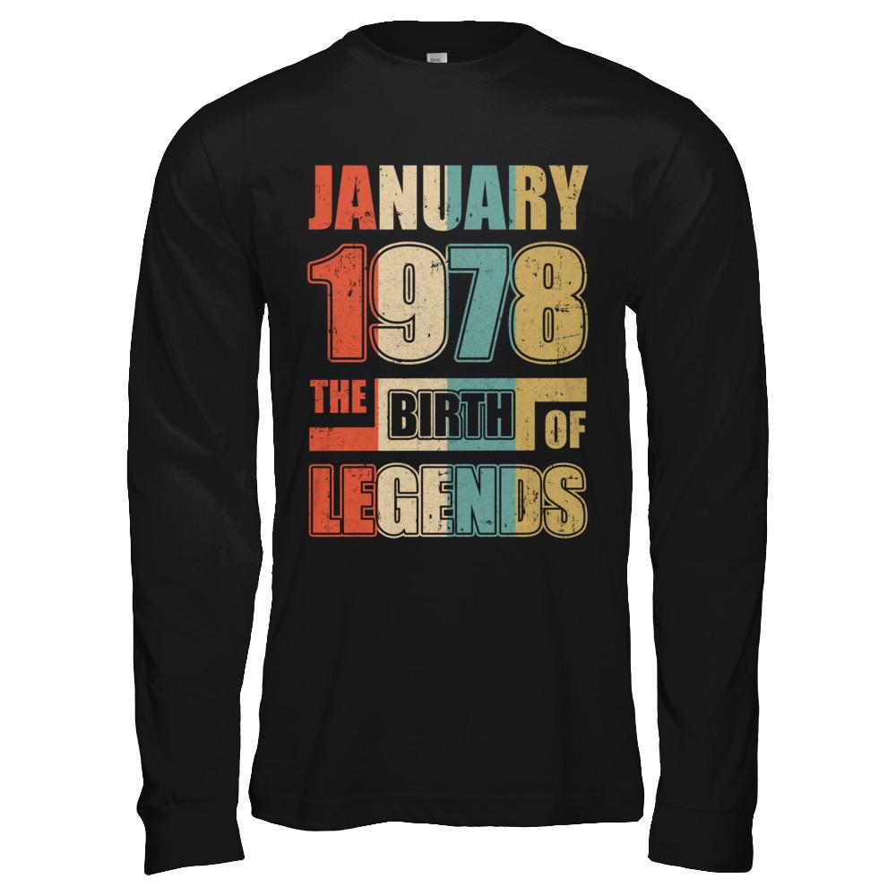 Vintage Retro January 1978 Birth Of Legends 43th Birthday-T-Shirt & Hoodie-Long Sleeve T-Shirt-Black