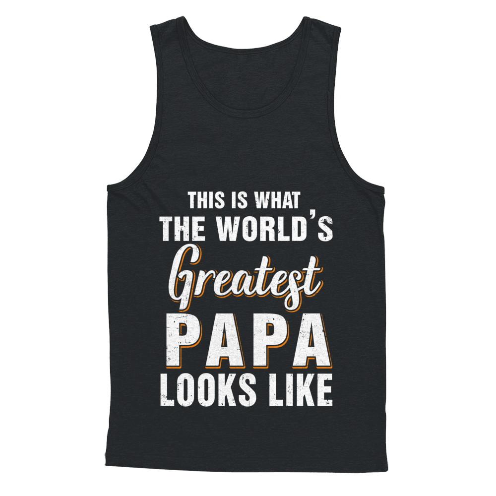 What World's Greatest Papa Looks Like Fathers Day-T-Shirt & Hoodie-Unisex Tank-Black