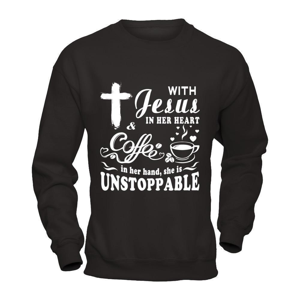 With Jesus In Her Heart And Coffee In Her Hand-T-Shirt & Hoodie-Crewneck Sweatshirt-Black