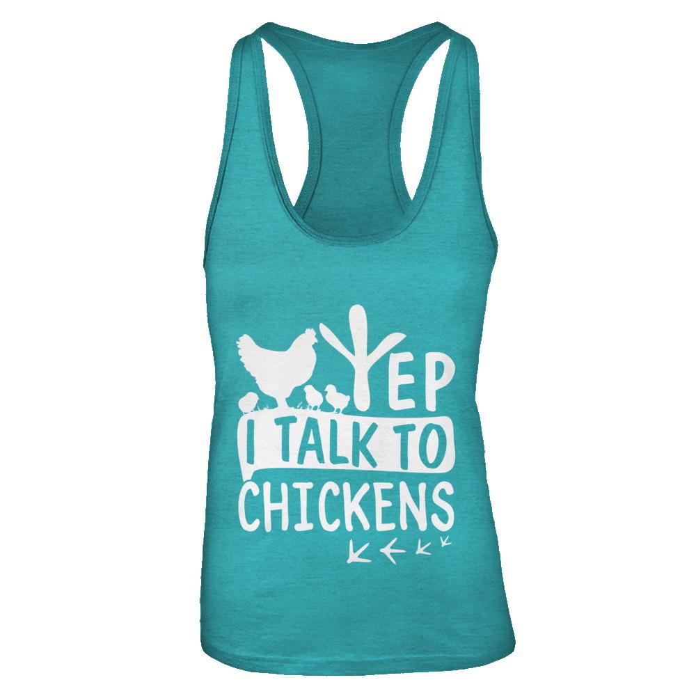Chicken Lady Yep I Talk To Chickens Farmer-T-Shirt & Tank Top-