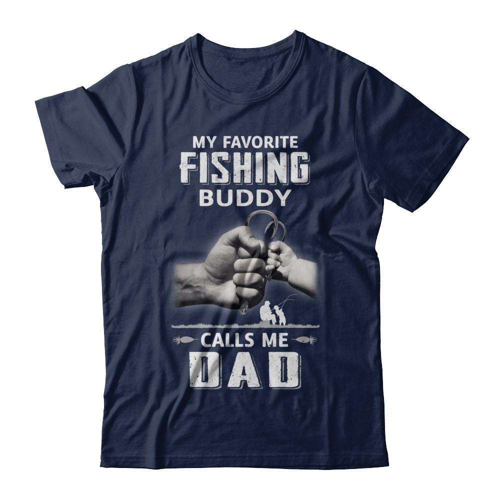 My Favorite Fishing Buddy Calls Me Dad Fish Fathers Day-T-Shirt & Hoodie-Classic T-Shirt-Navy