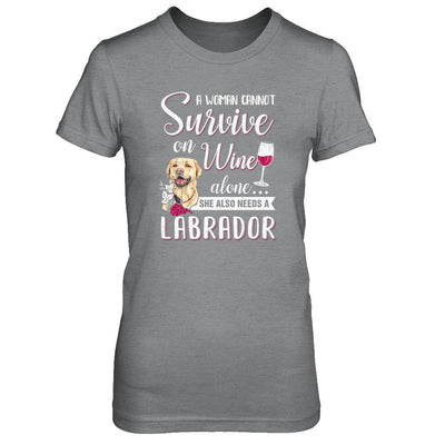 A Woman Can't Survive On Wine Alone Labrador Dog-T-Shirt & Tank Top-Women's T-Shirt-Sport Grey