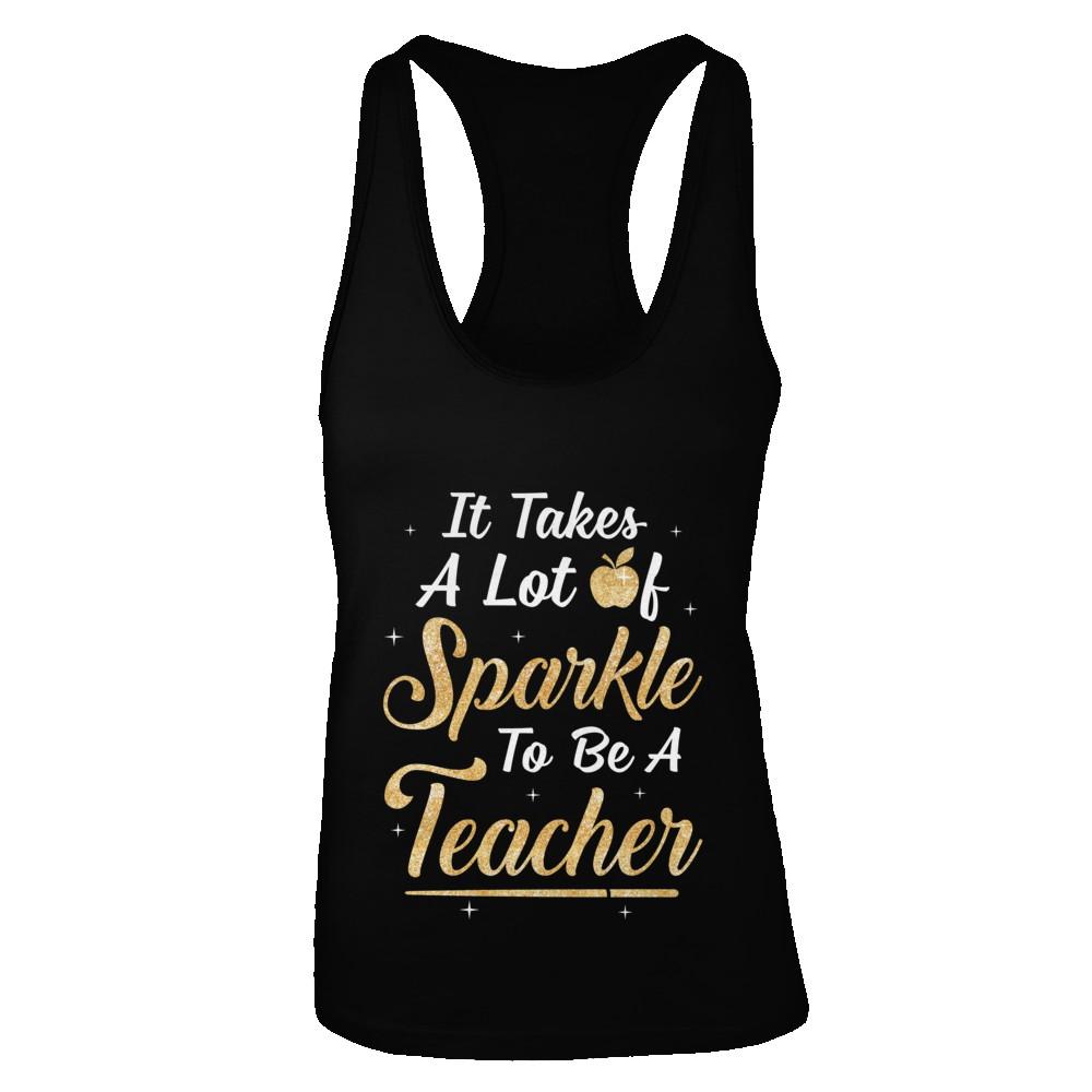 Funny It Takes A Lot Of Sparkle to be a Teacher Gift-T-Shirt & Tank Top-Women's Ideal Racerback Tank-Black