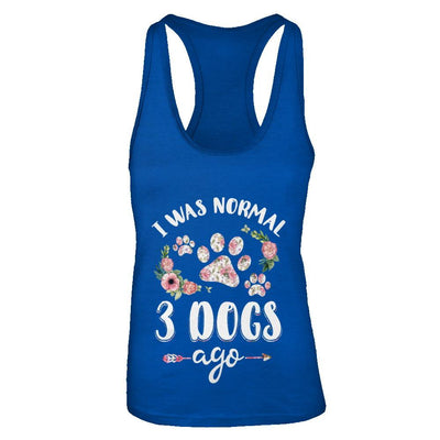 I Was Normal Three Dogs Ago-T-Shirt & Tank Top-Women's Ideal Racerback Tank-Royal