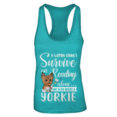 A Woman Cannot Survive On Reading Alone Yorkie-T-Shirt & Tank Top-Women's Ideal Racerback Tank-Tahiti Blue