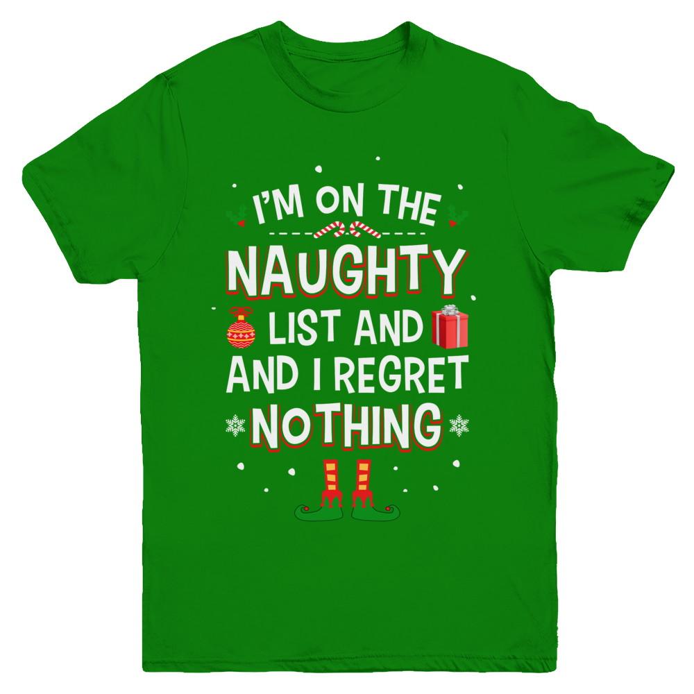 I'm On The Naughty List Funny Christmas Youth-Youth Shirt-Youth T-Shirt-Irish Green