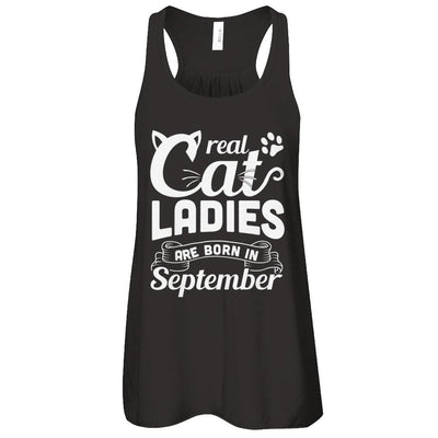Real Cat Ladies Are Born In September Cat Day-T-Shirt & Tank Top-Women's Flowy Racerback Tank-Black