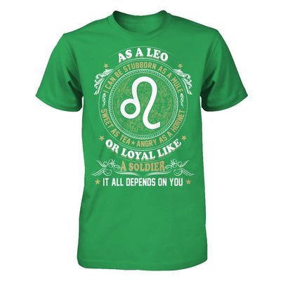 As A Leo I Can Be Stubborn As A Mule-T-Shirt & Hoodie-Premium T-Shirt-Kelly Green