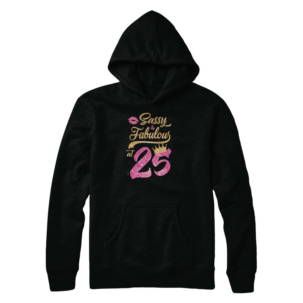 Sassy And Fabulous At 25th 1996 Birthday Gift-T-Shirt & Tank Top-Pullover Hoodie-Black