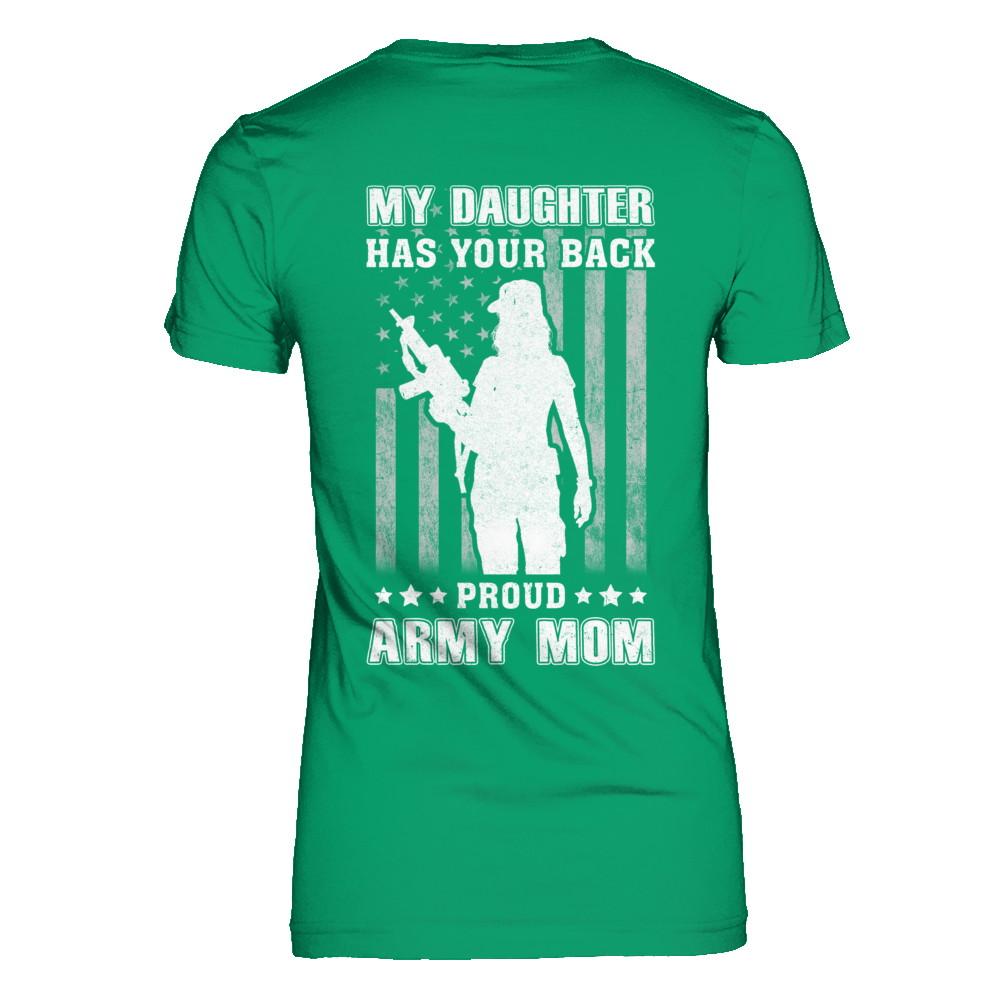 American Flag MY DAUGHTER HAS YOUR BACK PROUD ARMY MOM-T-Shirt & Hoodie-Women's T-Shirt-Irish Green