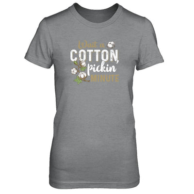 Wait A Cotton Pickin' Minute-T-Shirt & Tank Top-Women's T-Shirt-Sport Grey