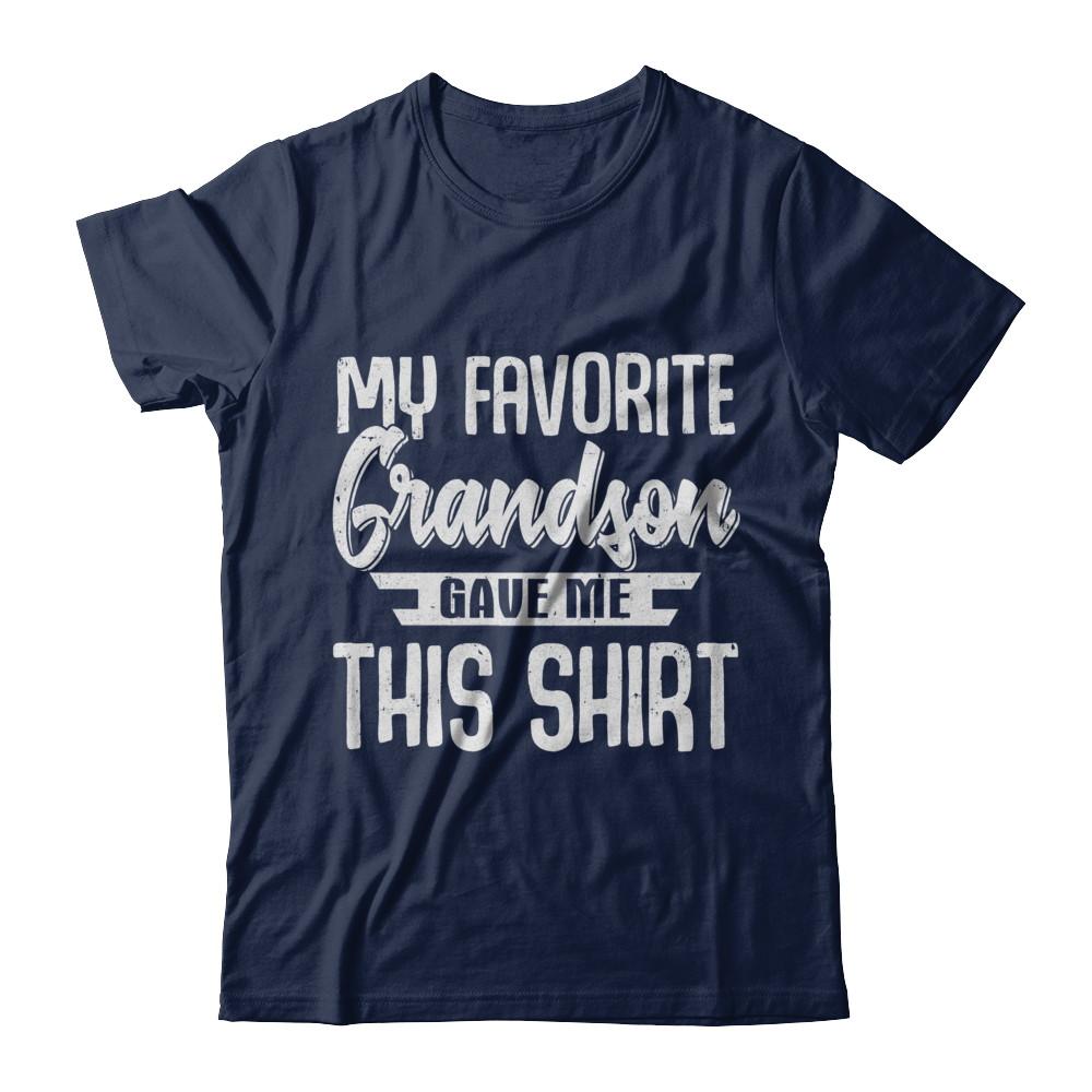 My Favorite Grandson Gave Me This-T-Shirt & Hoodie-Classic T-Shirt-Navy