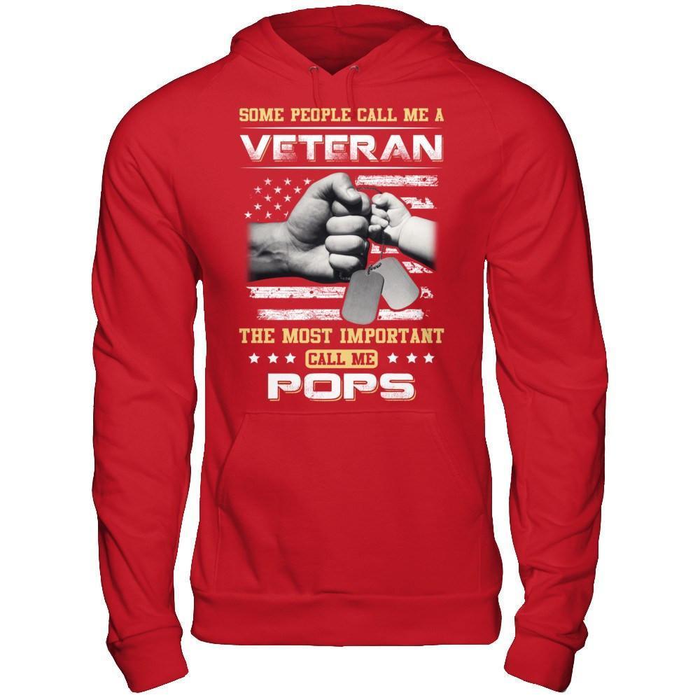 Some People Call Me Veteran The Most Important Call Me Pops-T-Shirt & Hoodie-Pullover Hoodie-Red