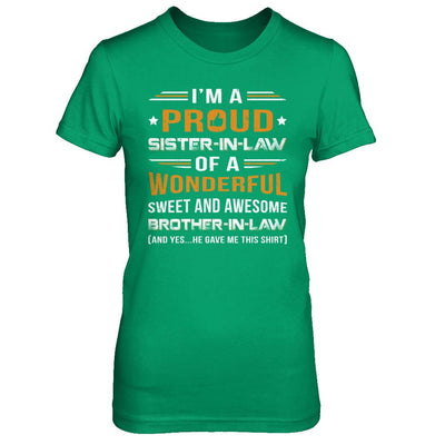 Gift Sister-In-Law From Brother-In-Law I'm A Proud Sister-In-Law Of Awesome Brother-In-Law-T-Shirt & Hoodie-Women's T-Shirt-Irish Green