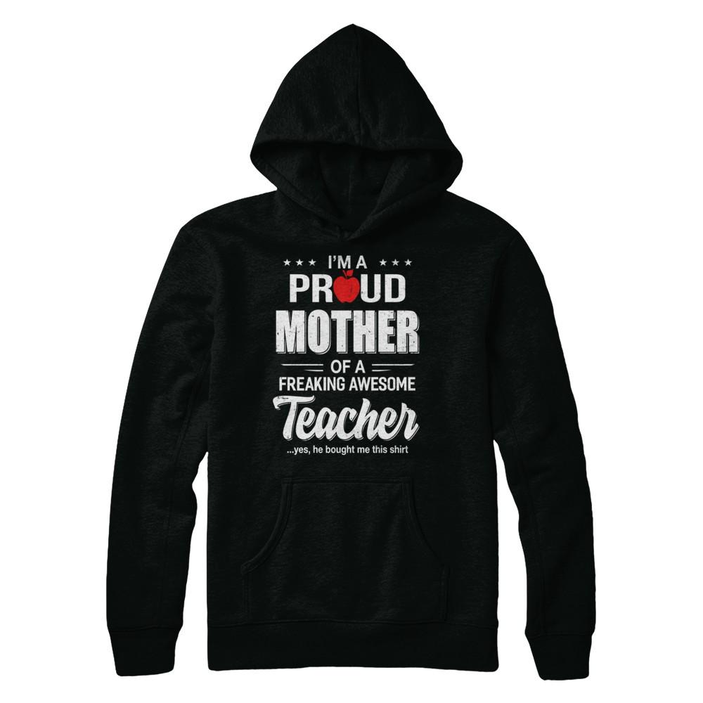 I'm A Proud Mother From Awesome Teacher Son Mom-T-Shirt & Hoodie-Pullover Hoodie-Black