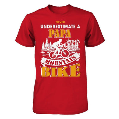 Never Underestimate A Papa With A Mountain Bike-T-Shirt & Hoodie-Classic T-Shirt-Red