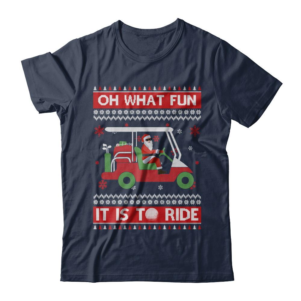Oh What Fun It Is To Ride Golf Ugly Christmas Sweater-T-Shirt & Sweatshirt-Classic T-Shirt-Navy