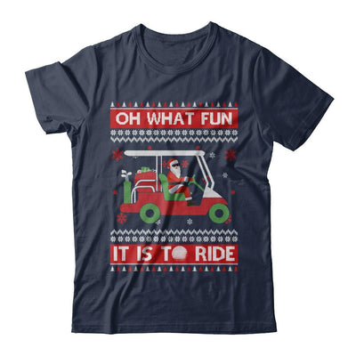 Oh What Fun It Is To Ride Golf Ugly Christmas Sweater-T-Shirt & Sweatshirt-Classic T-Shirt-Navy