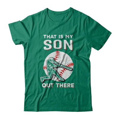 That's My Son Out There Baseball Dad Mom-T-Shirt & Hoodie-Classic T-Shirt-Kelly Green