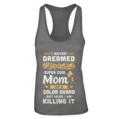 I'd Grow Up To Be The Super Cool Mom Of A Color Guard-T-Shirt & Tank Top-Women's Ideal Racerback Tank-Dark Grey