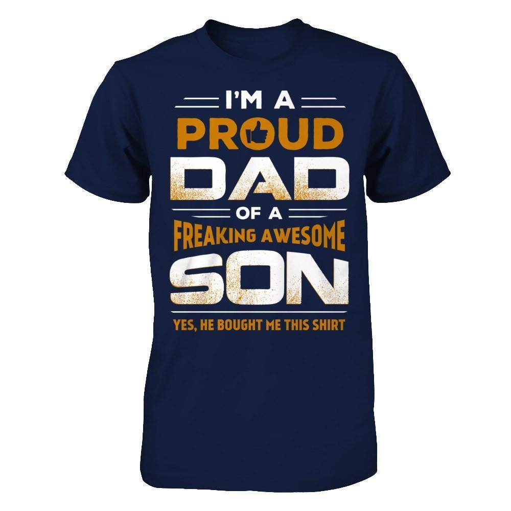 I'm A Proud Dad Of A Freaking Awesome Son-T-Shirt & Hoodie-Classic T-Shirt-Navy