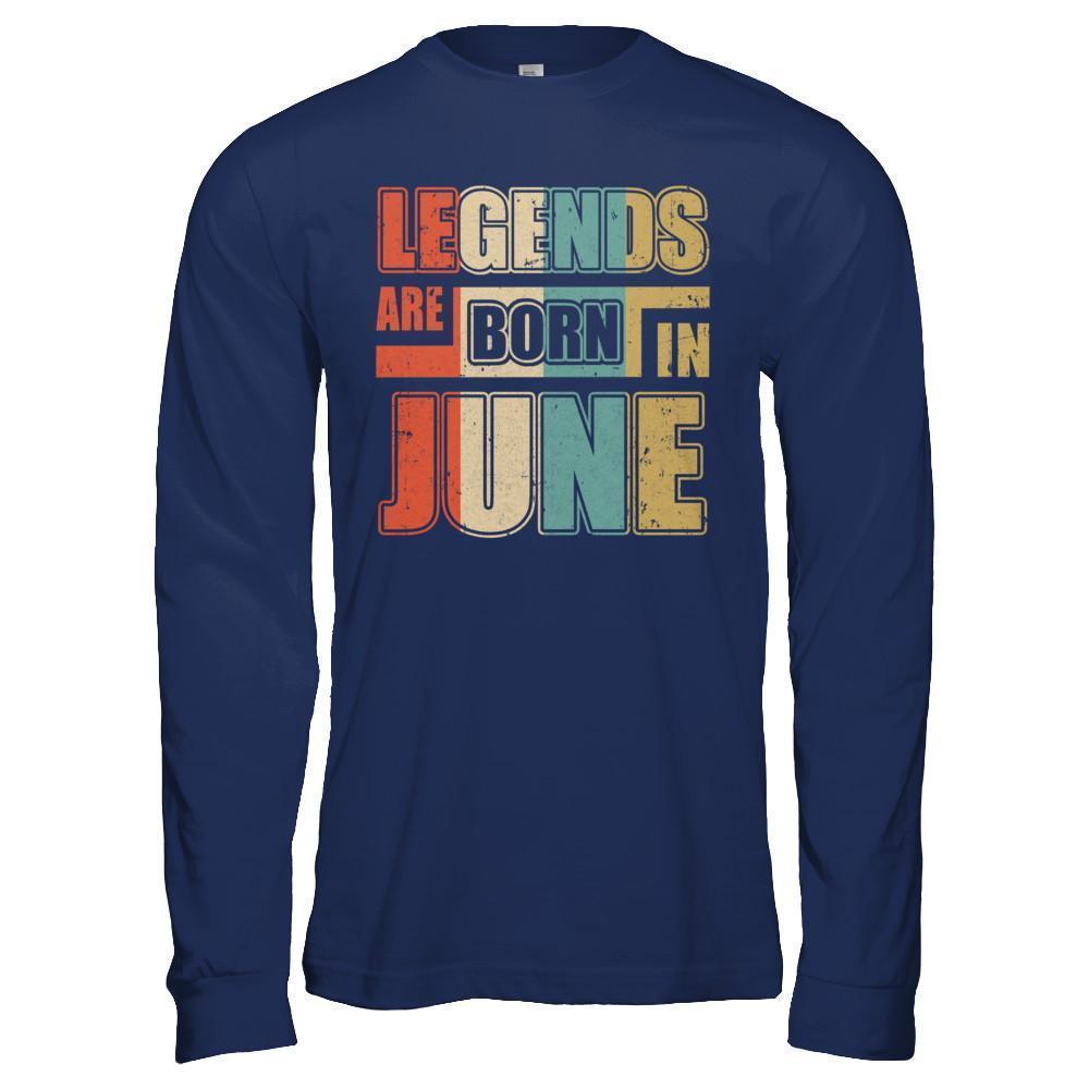 Classic Vintage Legends Are Born In June Birthday-T-Shirt & Hoodie-Long Sleeve T-Shirt-Navy