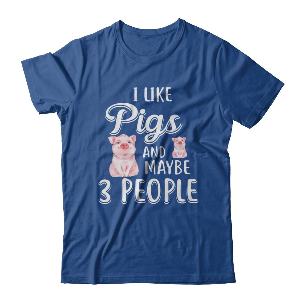 I Like Pigs And Maybe 3 People-T-Shirt & Hoodie-Classic T-Shirt-Royal