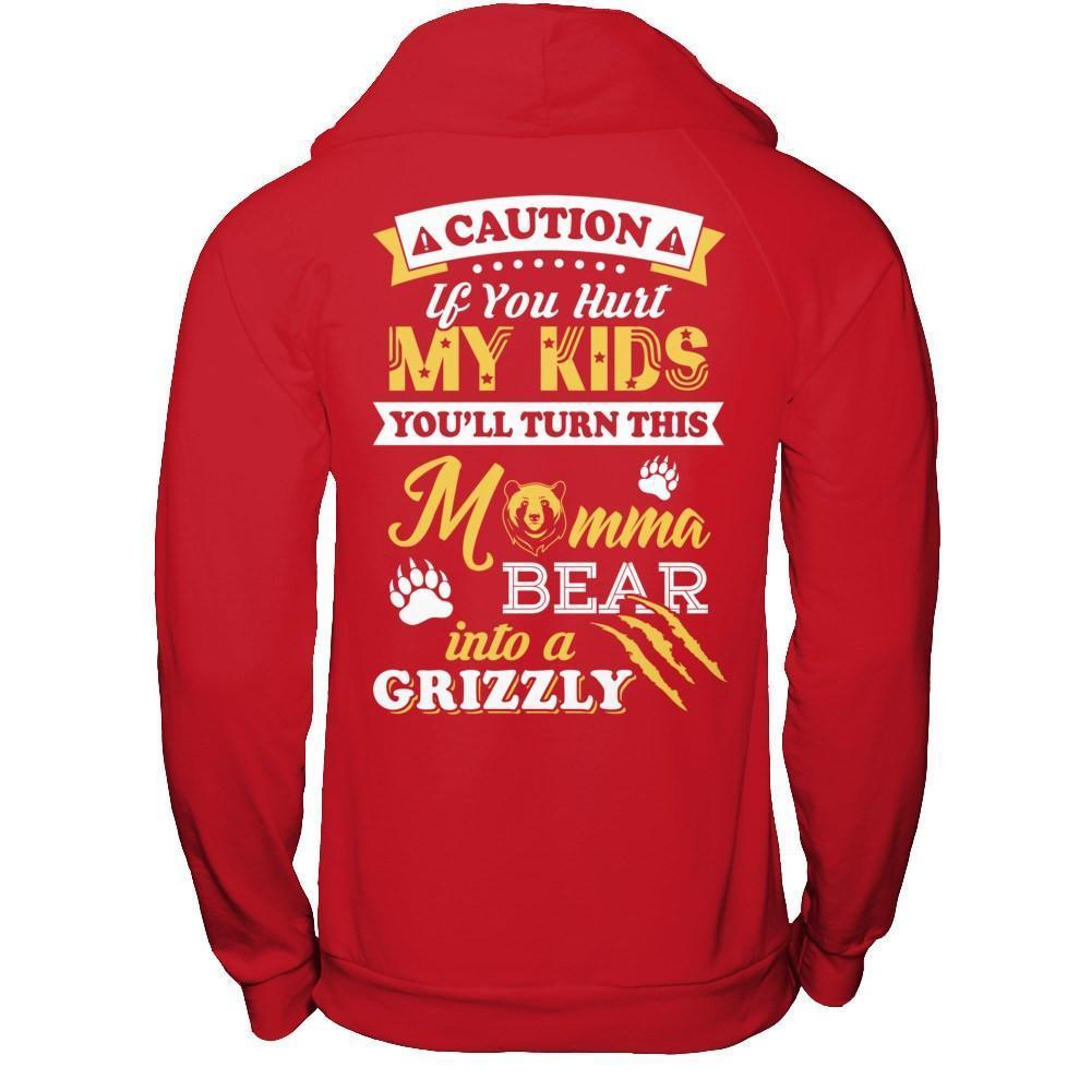 If You Hurt My Kids You'll Turn This Momma Bear-T-Shirt & Hoodie-Pullover Hoodie-Red