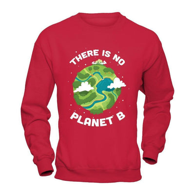 Earth Day 2018 There Is No Planet B-T-Shirt & Hoodie-Crewneck Sweatshirt-Red