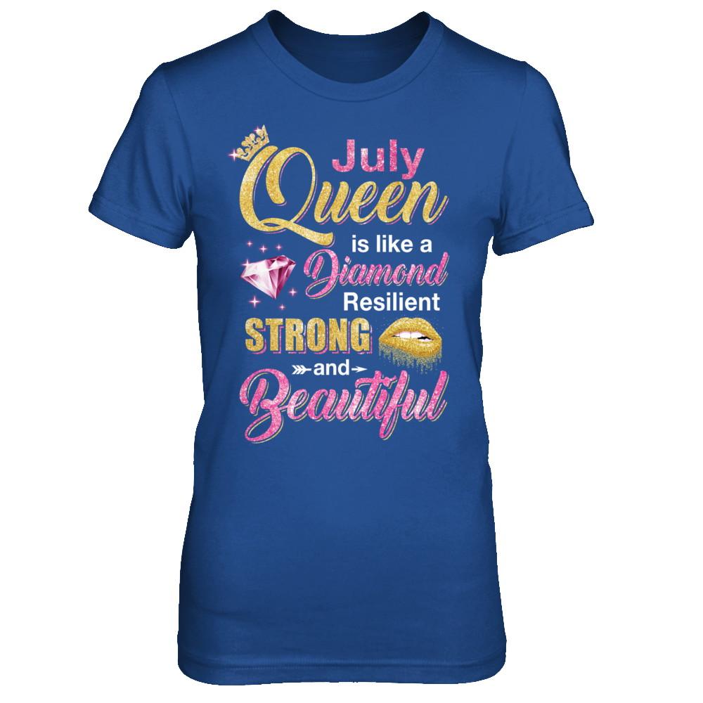 July Girls Queen Is Diamond Strong Beautiful-T-Shirt & Hoodie-Women's T-Shirt-Royal