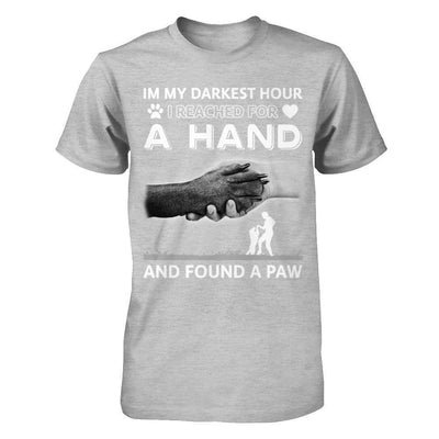 In My Darkest Hour I Reached For A Hand And Found A Paw-T-Shirt & Hoodie-Premium T-Shirt-Heather Gray