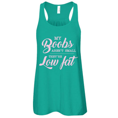 My Boobs Aren't Small They're Low Fat-T-Shirt & Tank Top-Women's Flowy Racerback Tank-Kelly