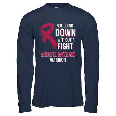 Not Going Down Without A Fight Multiple Myeloma Warrior-T-Shirt & Hoodie-Long Sleeve T-Shirt-Navy