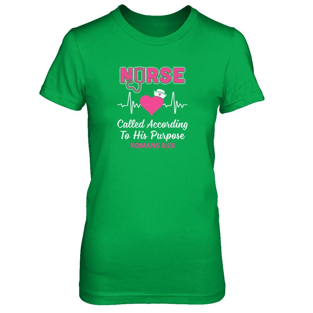 Nursing Nurse Called According To His Purpose-T-Shirt & Tank Top-Women's T-Shirt-Irish Green