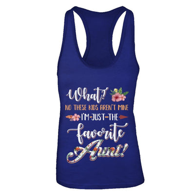 What No These Kids Aren't Mine I'm Just The Favorite Aunt-T-Shirt & Tank Top-Women's Ideal Racerback Tank-Royal