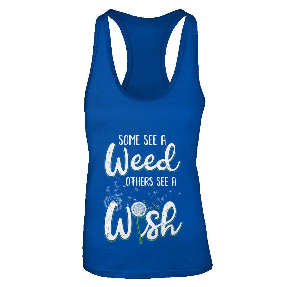 Some See A Weed Others See A Wish Dandelion-T-Shirt & Tank Top-Women's Ideal Racerback Tank-Royal
