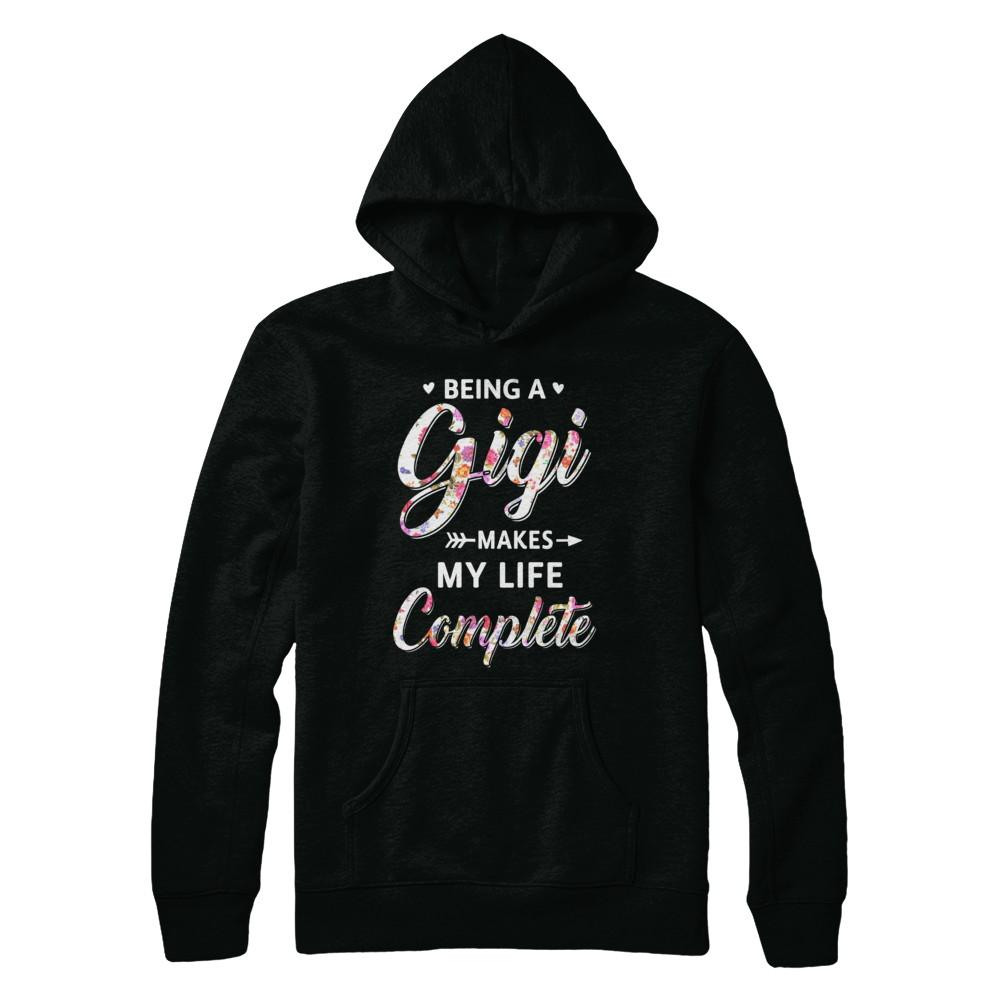 Being A Gigi Makes My Life Complete Mothers Day-T-Shirt & Hoodie-Pullover Hoodie-Black