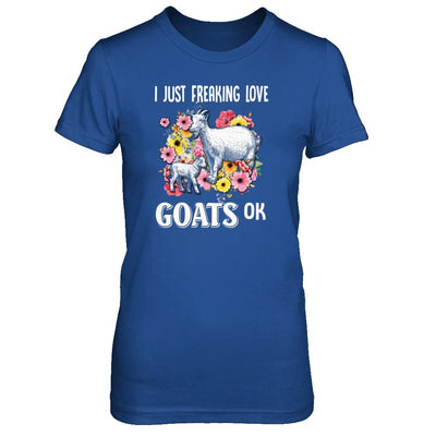 I Just Freaking Love Goats-T-Shirt & Tank Top-Women's T-Shirt-Royal