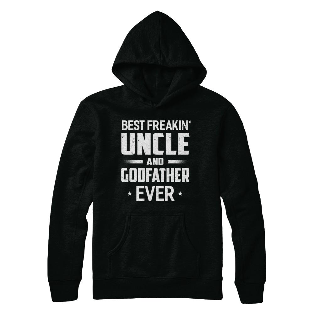 Best Freakin Uncle And Godfather Ever-T-Shirt & Hoodie-Pullover Hoodie-Black