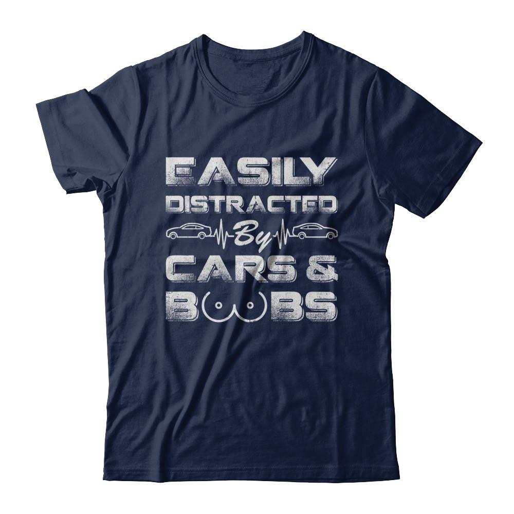 Easily Distracted By Cars And Boobs-T-Shirt & Hoodie-Classic T-Shirt-Navy