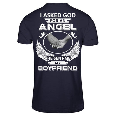 I Asked God For An Angel He Sent Me My Boyfriend-T-Shirt & Hoodie-